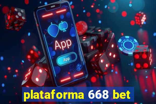 plataforma 668 bet